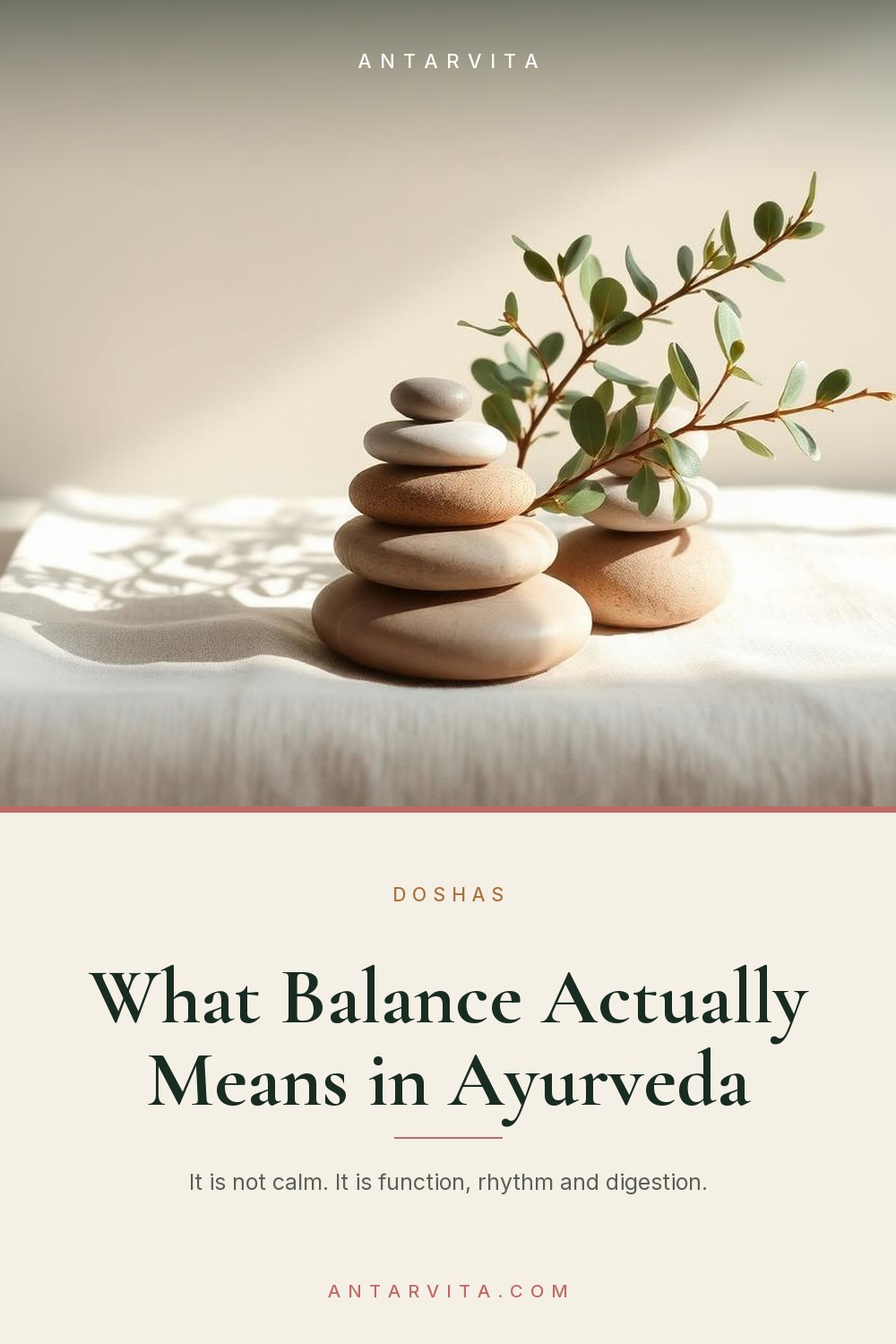 Balance is not a feeling — it is function. What Ayurveda actually means by balance, and the four daily markers that tell you whether you have it. | Antarvita