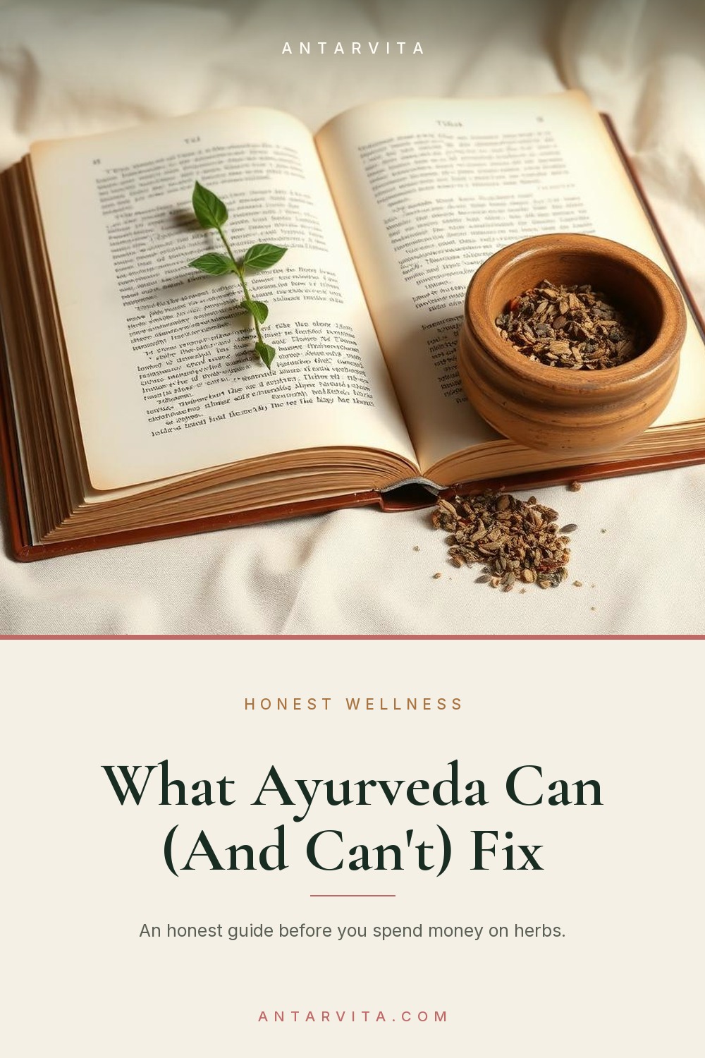 Before you spend another dollar on adaptogens — an honest look at what Ayurveda can genuinely support for women, and what it cannot. No hype, no medical claims. | Antarvita