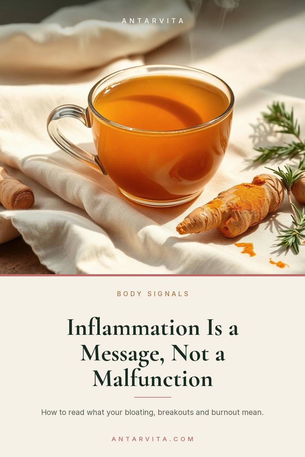 Bloating, breakouts, joint ache, 3pm crashes — inflammation is a message, not a malfunction. How to read what your body is actually asking for, through an Ayurvedic lens. | Antarvita